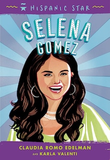 Front cover_Hispanic Star: Selena Gomez
