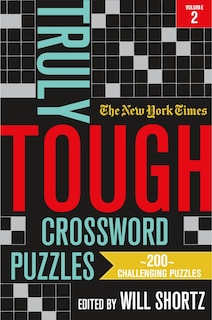 Front cover_The New York Times Truly Tough Crossword Puzzles, Volume 2