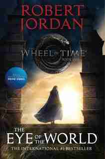 The Eye of the World: Book One of The Wheel of Time by Robert Jordan