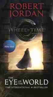 The Eye of the World: Book One of The Wheel of Time by Robert Jordan