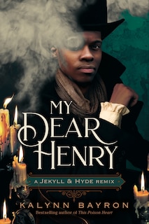 Front cover_My Dear Henry: A Jekyll & Hyde Remix