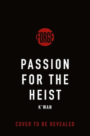 Passion for the Heist