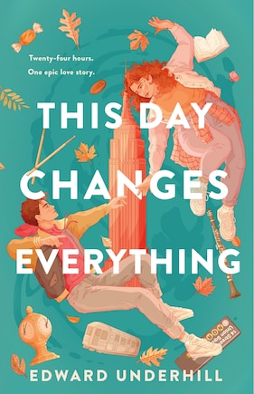 This Day Changes Everything: A Novel