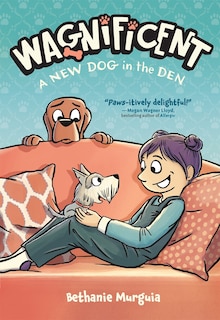 Couverture_Wagnificent: A New Dog in the Den