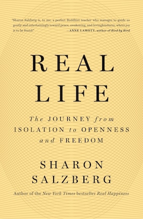 Real Life: The Journey from Isolation to Openness and Freedom