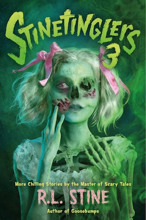 Stinetinglers 3: More Chilling Stories by the Master of Scary Tales