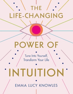 Front cover_The Life-Changing Power of Intuition