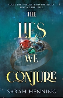 Front cover_The Lies We Conjure