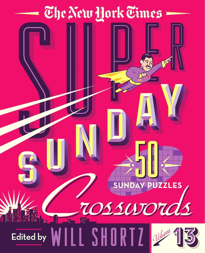 Front cover_The New York Times Super Sunday Crosswords Volume 13