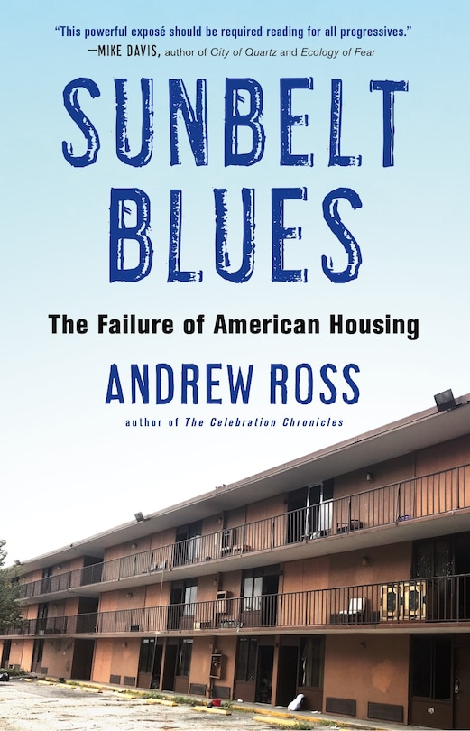 Sunbelt Blues: The Failure Of American Housing