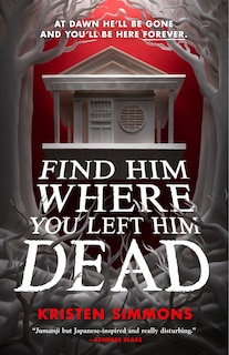 Front cover_Find Him Where You Left Him Dead
