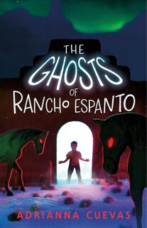 Front cover_The Ghosts of Rancho Espanto