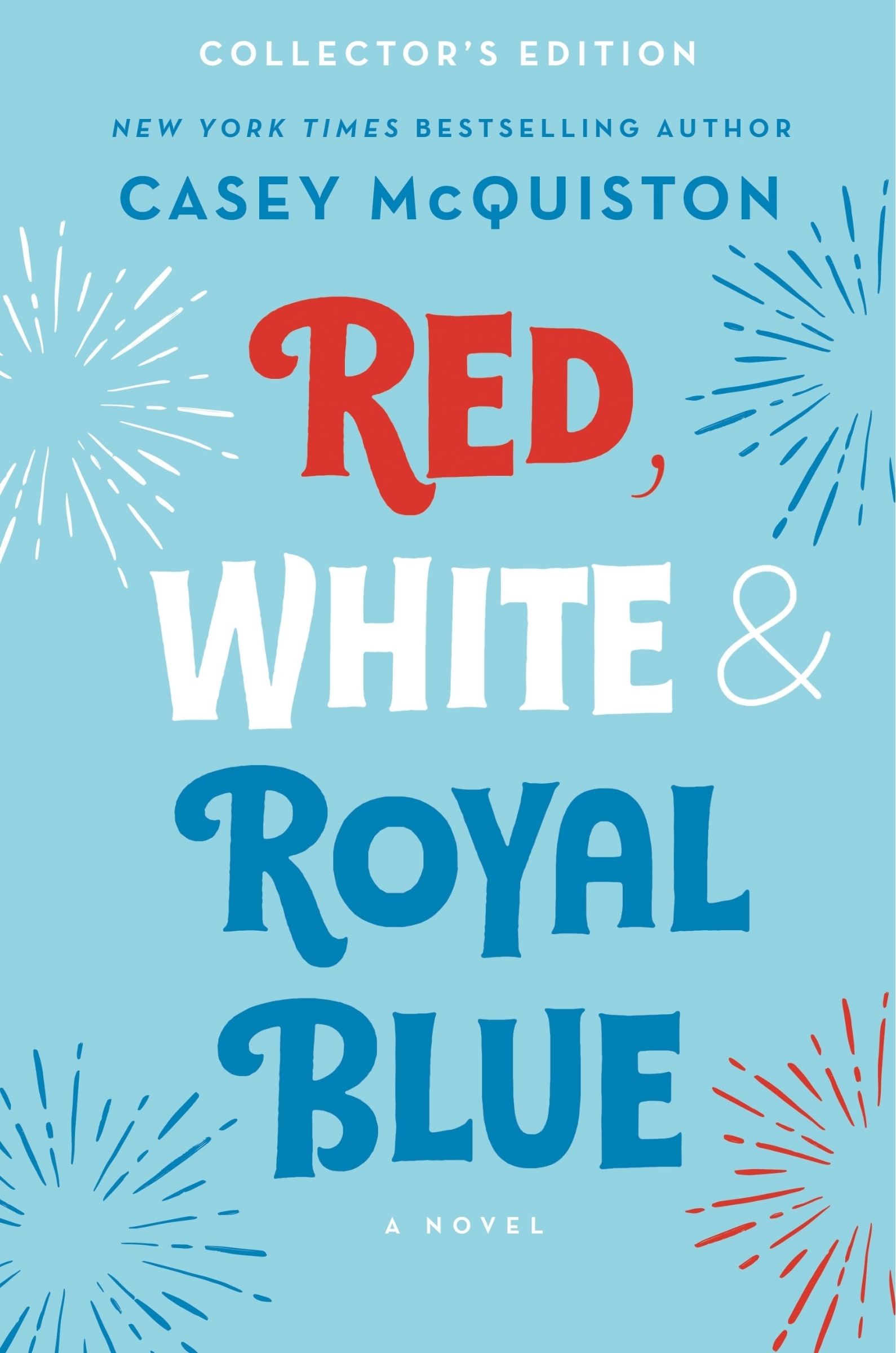 Red, White & outlet Royal Blue by Casey McQuiston