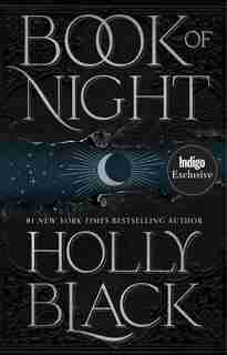 BOOK OF NIGHT (INDIGO EXCLUSIVE EDITION) by Holly Black