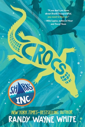 Crocs: A Sharks Incorporated Novel