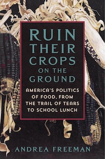 Front cover_Ruin Their Crops on the Ground