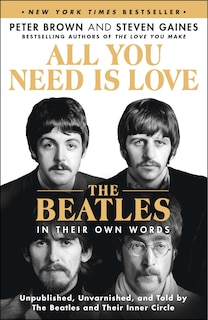Front cover_All You Need Is Love: The Beatles in Their Own Words