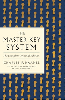 Front cover_The Master Key System: The Complete Original Edition