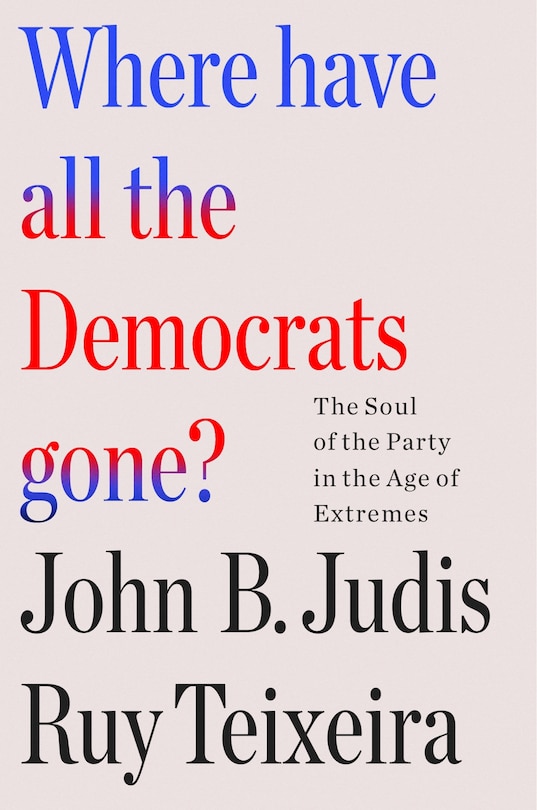 Front cover_Where Have All the Democrats Gone?