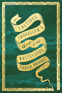Front cover_The Cautious Traveller's Guide to the Wastelands