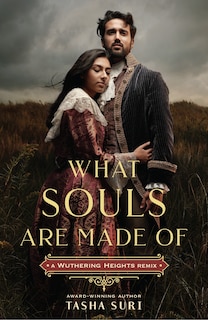 Front cover_What Souls Are Made Of: A Wuthering Heights Remix