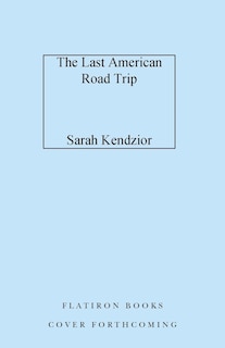 Front cover_The Last American Road Trip