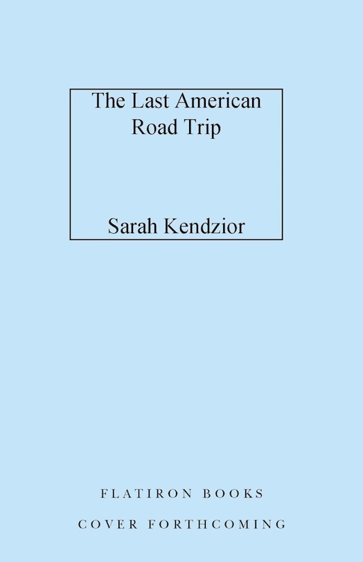 Front cover_The Last American Road Trip