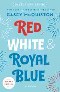 Red, White & Royal Blue (Signed Edition) by Casey Mcquiston