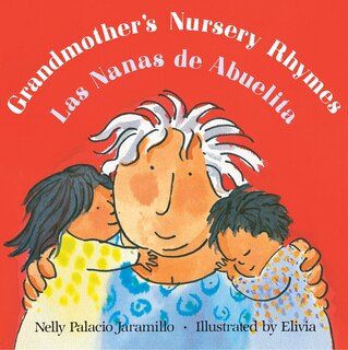 Front cover_Grandmother's Nursery Rhymes/Las Nanas de Abuelita
