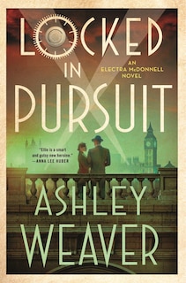 Locked in Pursuit: An Electra McDonnell Novel