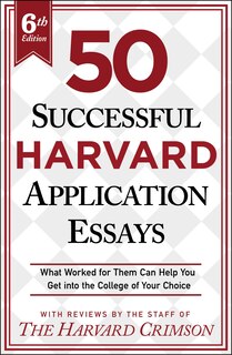 Front cover_50 Successful Harvard Application Essays, 6th Edition