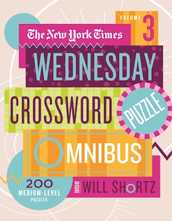 Front cover_The New York Times Wednesday Crossword Puzzle Omnibus Volume 3