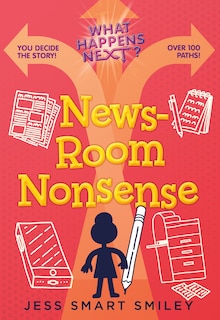 Front cover_What Happens Next?: Newsroom Nonsense