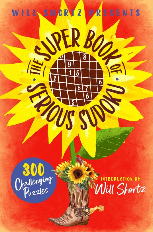 Front cover_Will Shortz Presents The Super Book of Serious Sudoku