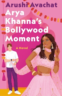 Front cover_Arya Khanna's Bollywood Moment