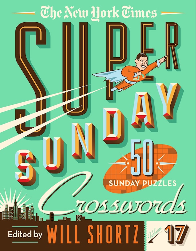 Front cover_The New York Times Super Sunday Crosswords Volume 17