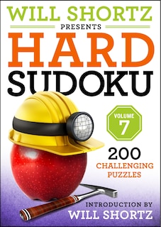 Will Shortz Presents Hard Sudoku, Volume 7: 200 Challenging Puzzles