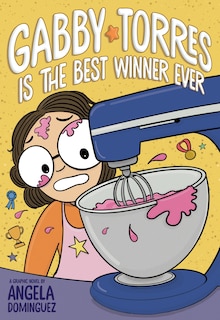 Front cover_Gabby Torres Is the Best Winner Ever