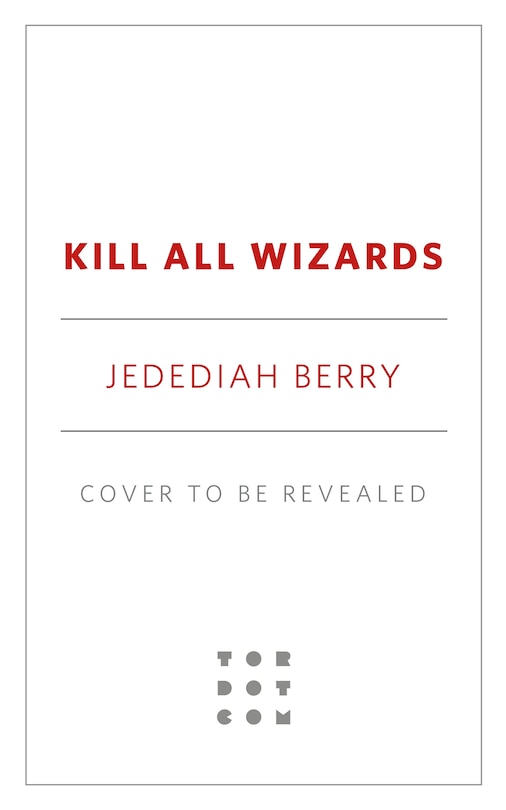 Front cover_Kill All Wizards