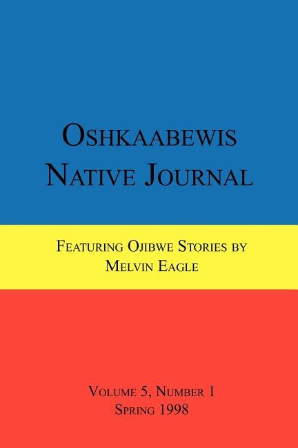 Front cover_Oshkaabewis Native Journal (Vol. 5, No. 1)
