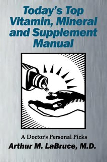 Front cover_Today's Top Vitamin, Mineral and Supplement Manual