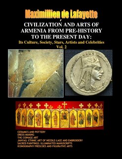 Front cover_Civilization and Arts of Armenia from Pre-History to the Present Day