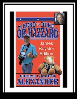 Couverture_My Hero Is a Duke...of Hazzard James Royster Edition