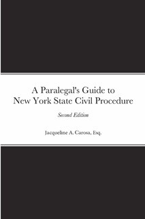 A Paralegal's Guide to New York State Civil Procedure