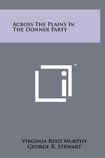 Front cover_Across The Plains In The Donner Party