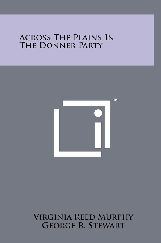 Front cover_Across The Plains In The Donner Party