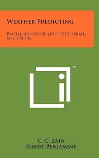 Weather Predicting: Brotherhood Of Light V15, Serial No. 190-196