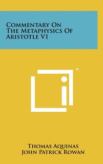 Front cover_Commentary On The Metaphysics Of Aristotle V1