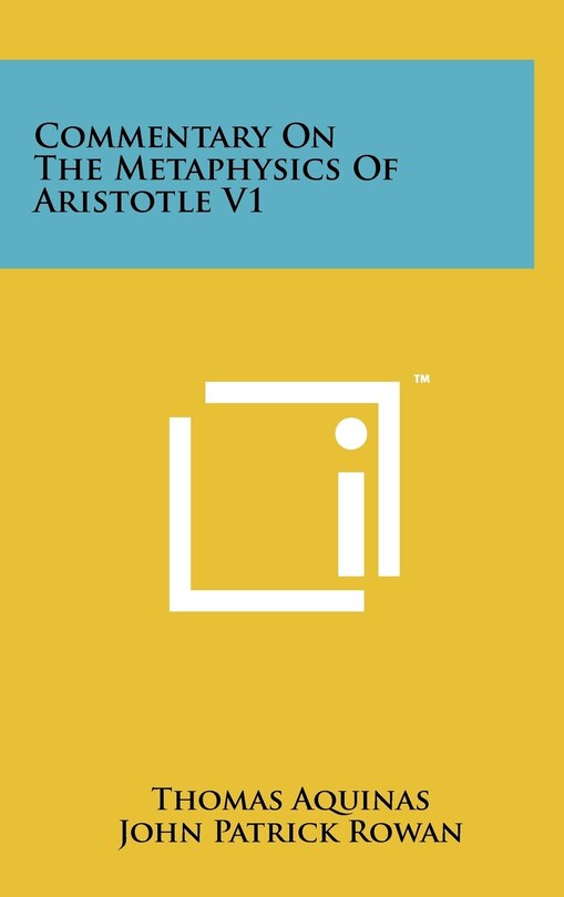 Front cover_Commentary On The Metaphysics Of Aristotle V1