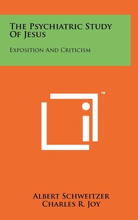 Front cover_The Psychiatric Study Of Jesus